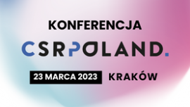 Konferencja CSR Poland 2023 już w marcu w Krakowie!