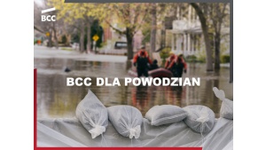 BCC: REALNE WSPARCIE DLA POWODZIAN