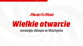 MediaMarkt otwiera nowy sklep w Olsztynie