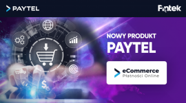 Nowy produkt PayTel, czyli o eCommerce Płatności Online