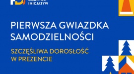 Pierwsza Gwiazdka Samodzielności zaświeci dla wychowanków pieczy zastępczej Biuro prasowe