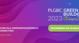 Start zgłoszeń do PLGBC Green Building Awards 2023