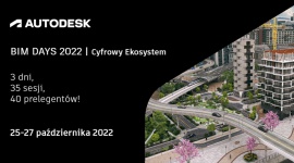 Autodesk BIM DAYS 2022 | Cyfrowy Ekosystem już w październiku