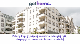 Polacy kupują więcej używanych mieszkań, ale popyt na nowe rośnie coraz szybciej Biuro prasowe