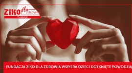 FUNDACJA ZIKO DLA ZDROWIA WSPIERA DZIECI DOTKNIĘTE POWODZIĄ