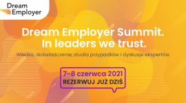Dream Employer Summit. In leaders we trust. 7-8 czerwca 2021