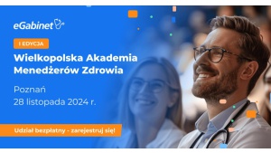 Startuje Wielkopolska Akademia Menedżerów Zdrowia