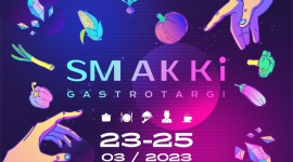 SMAKKi GASTROTARGI - wydarzenie, na które czeka branża HoReCa