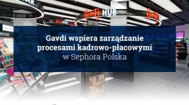 Gavdi wspiera zarządzanie procesami kadrowo-płacowymi w Sephora Polska